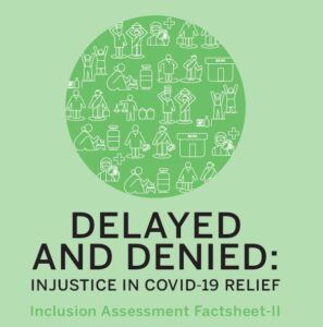 DELAYED AND DENIED: Injustice in Covid-19 Relief